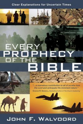 Kniha Every Prophecy of the Bible JOHN F. WALVOORD