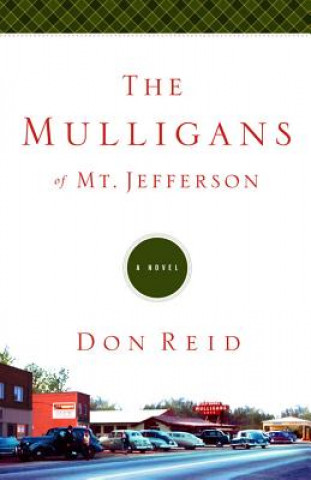 Kniha Mulligans of Mt Jefferson Don Reid