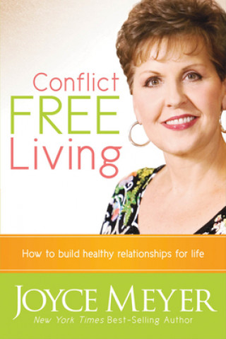 Könyv Conflict Free Living Joyce Meyer
