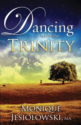 Carte Dancing With The Trinity Monique Jesiolowski