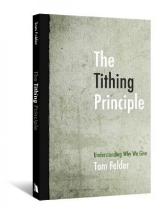 Książka TITHING PRINCIPLE TOM FELDER