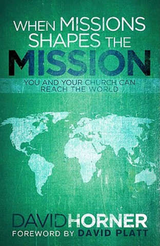 Carte When Missions Shapes the Mission David Horner