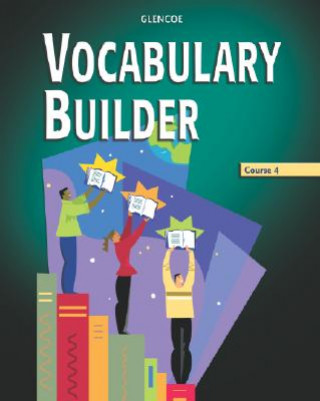 Könyv Vocabulary Builder, Course 4 Glencoe McGraw-Hill