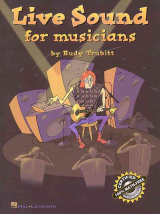 Könyv Live Sound for Musicians Rudy Trubitt