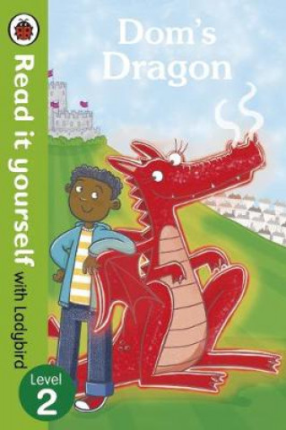 Книга Dom's Dragon - Read it yourself with Ladybird LADYBIRD