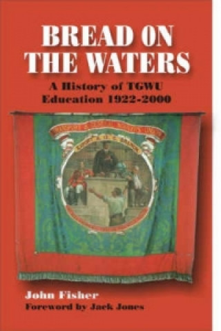 Kniha Bread on the Waters John Fisher