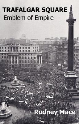 Buch Trafalgar Square Rodney Mace