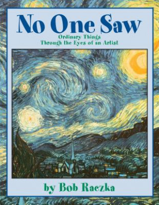 Książka No One Saw... Bob Raczka
