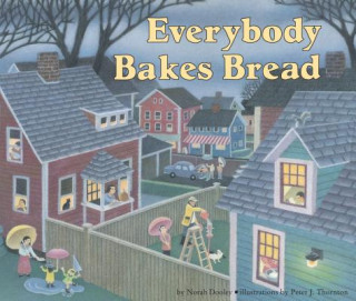 Książka Everybody Bakes Bread Norah Dooley