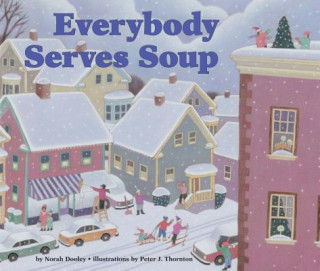 Książka Everybody Serves Soup Norah Dooley