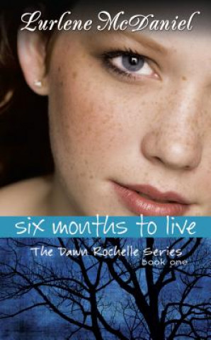 Książka FIC SIX MONTHS TO LIVE MCDANIEL  L