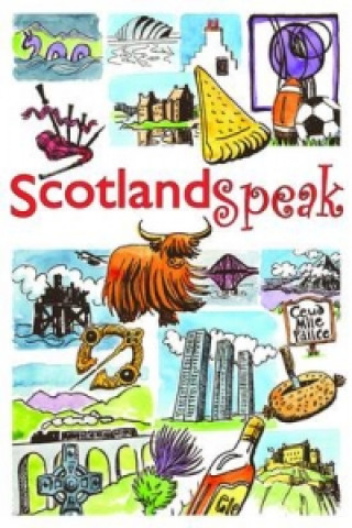 Книга ScotlandSpeak Fiona Jardine