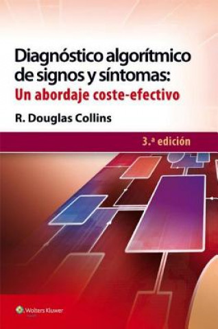 Książka Diagnostico algoritmico de signos y sintomas: un abordaje coste-efectivo R.Douglas Collins