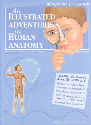 Kniha Illustrated Adventure in Human Anatomy Anatomical Chart Company