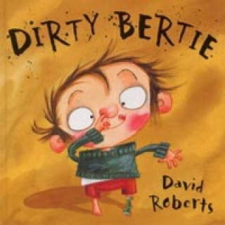 Kniha Dirty Bertie David Roberts