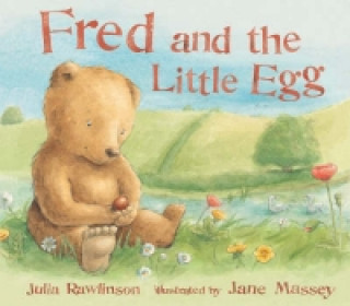 Kniha Fred and the Little Egg Julia Rawlinson