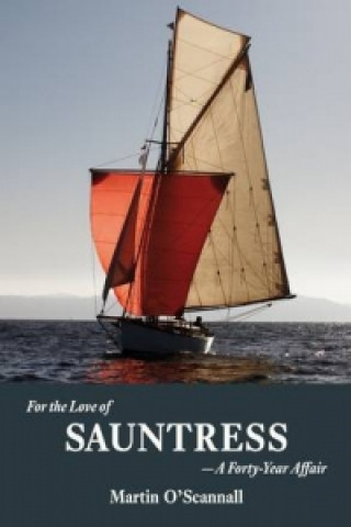 Книга For the Love of Sauntress: A Forty-Year Affair Martin O'Scannall