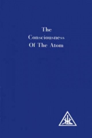 Kniha Consciousness of the Atom Alice A. Bailey