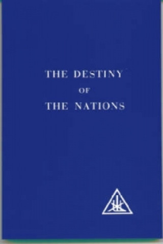 Könyv Destiny of the Nations Alice A. Bailey