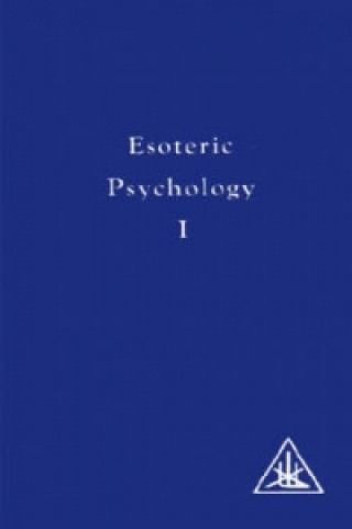 Knjiga Esoteric Psychology Alice A. Bailey