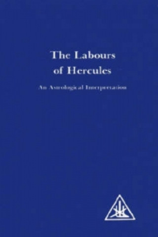 Könyv Labours of Hercules Alice A. Bailey