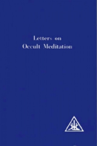 Könyv Letters on Occult Meditation Alice A. Bailey
