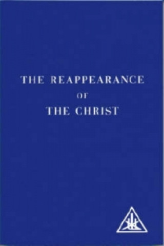 Kniha Reappearance of the Christ Alice A. Bailey