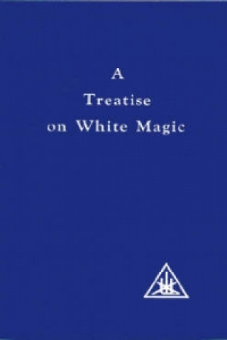 Book Treatise on White Magic Alice A. Bailey