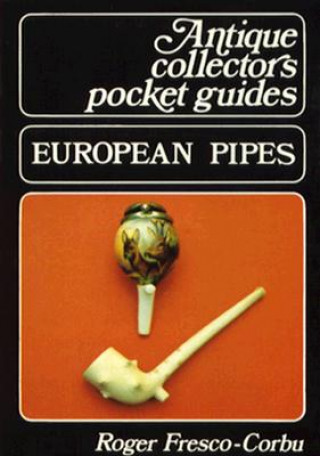 Kniha European Pipes Roger Fresco-Corbu