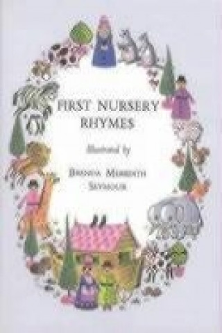 Knjiga First Nursery Rhymes Brenda Meredith Seymour