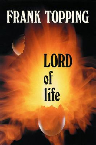 Buch Lord of Life Frank Topping