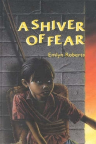 Kniha Shiver of Fear Emlyn Roberts