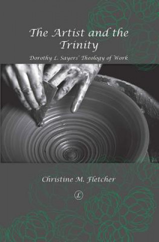 Knjiga Artist and the Trinity Christine M. Fletcher