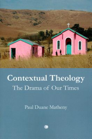 Książka Contextual Theology Paul Duane Matheny