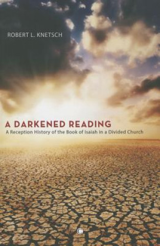 Książka Darkened Reading Robert L. Knetsch