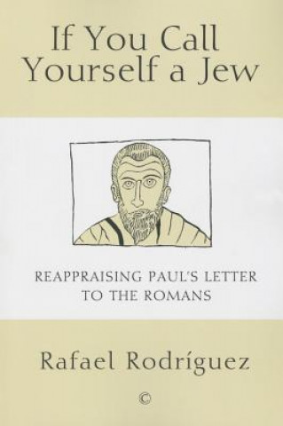 Kniha If You Call Yourself a Jew Rafael Rodriguez