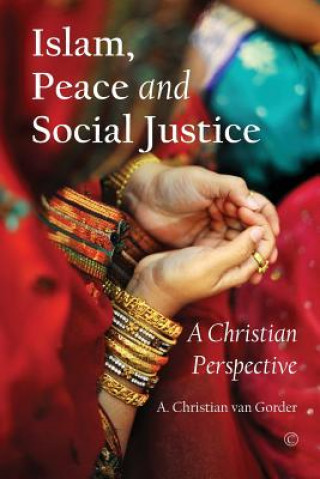 Könyv Islam, Peace and Social Justice David M. Shenk