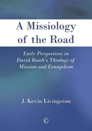 Kniha Missiology of the Road J. Kevin Livingston