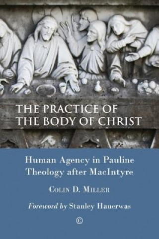 Kniha Practice of the Body of Christ Colin Miller