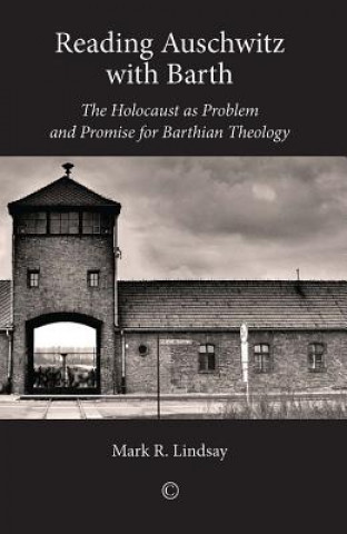 Buch Reading Auschwitz with Barth Mark R. Lindsay
