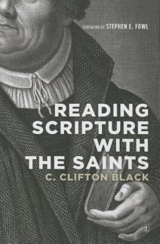 Book Reading Scripture with the Saints Clifton C. Black