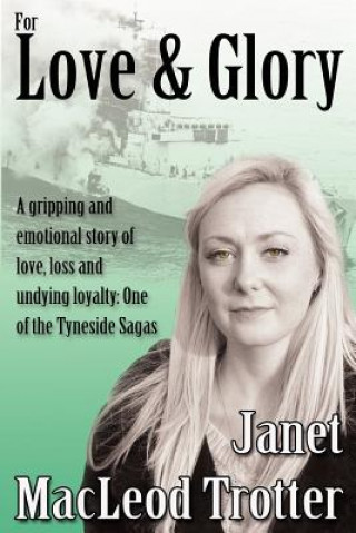 Kniha For Love & Glory Janet MacLeod Trotter