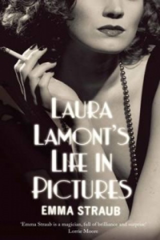 Carte LAURA LAMONTS LIFE IN PICTURES EMMA STRAUB
