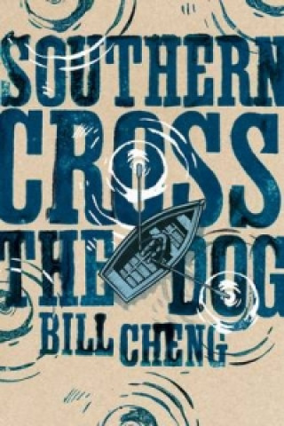 Βιβλίο SOUTHERN CROSS THE DOG BILL CHENG