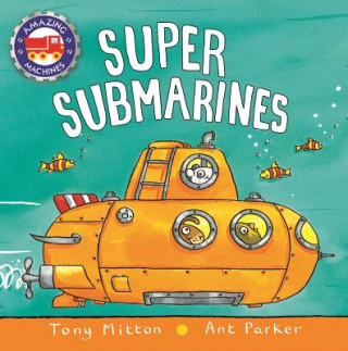 Knjiga SUPER SUBMARINES Tony Mitton