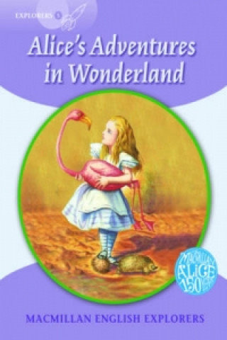 Kniha Macmillan English Explorers 5 Alice's Adventures in Wonderland MUNTON G