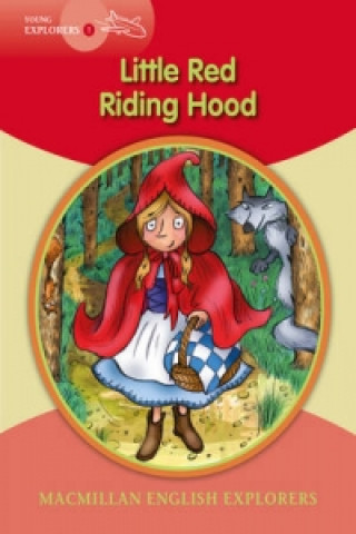 Könyv Macmillan Young Explorers 1 Red Riding Hood Charles Perrault