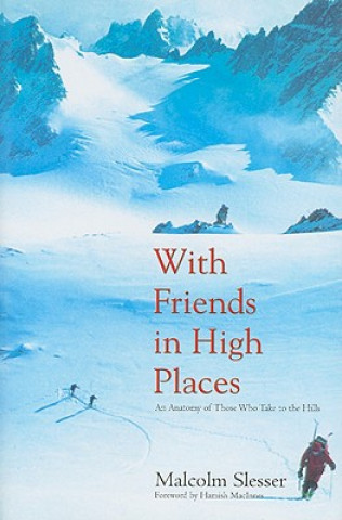 Kniha With Friends in High Places Malcolm Slesser