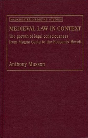 Carte Medieval Law in Context Anthony Musson