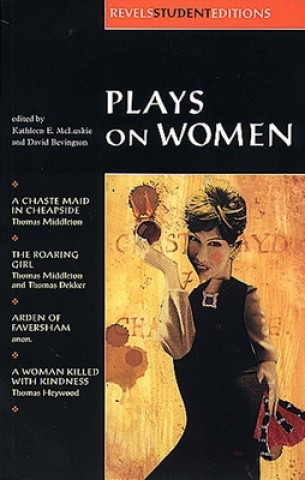 Carte Plays on Women David Bevington